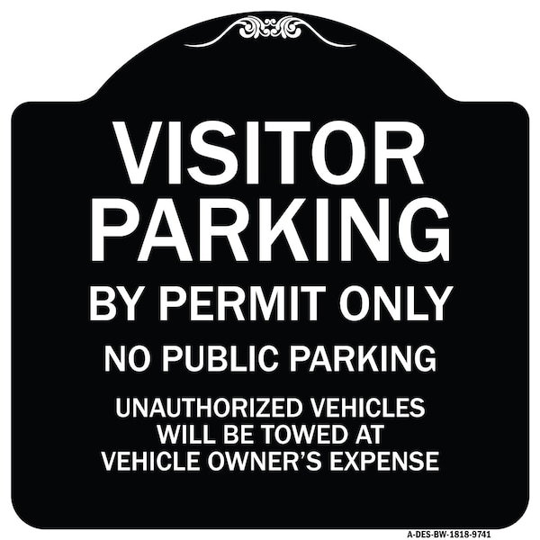 Signmission Designer Series-Visitor Parking By Permit Only No Public Parking, 18" x 18", BW-1818-9741 A-DES-BW-1818-9741 - main